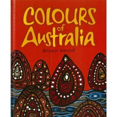 Colours Of Australia Soft Cover Aboriginal Childrens Book