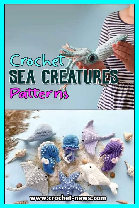 27 Crochet Sea Creatures Patterns Crochet News