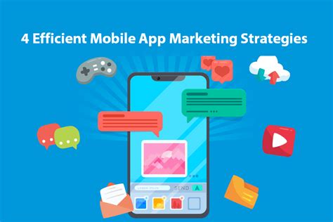 4 Efficient Mobile App Marketing Strategies Besthostingpro