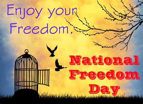 Enjoy Freedom Free National Freedom Day Ecards Greeting Cards 123