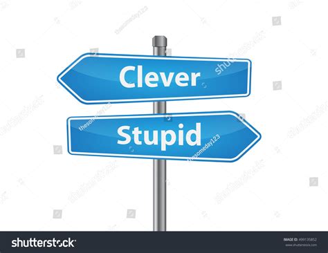 Signs Clever Stupid Pointing Opposite Directions Stock Vector Royalty