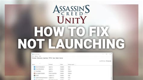 Assassins Creed Unity How To Fix Not Launching Opening Complete Guide Youtube