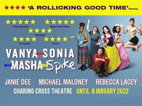 Vanya And Sonia And Masha And Spike Tickets London British Theatre
