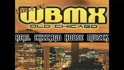 1027 Wbmx Old Chicago Real Chicago House Musik
