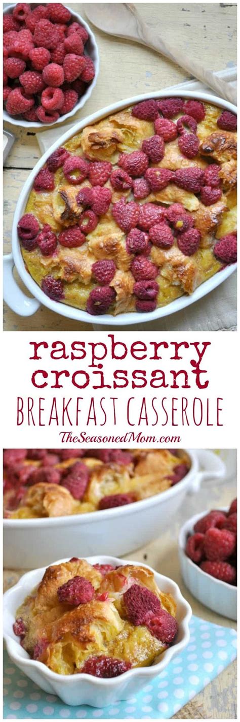 Croissant Breakfast Casserole With Berries The Seasoned Mom Recipe