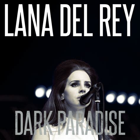 Lana Del Rey Dark Paradise By Joykill Design On Deviantart