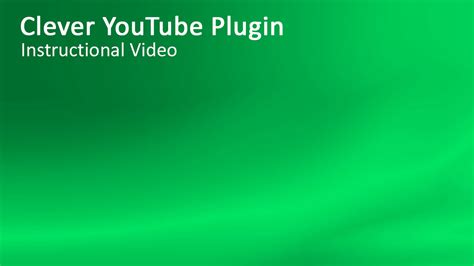Creating Your First Video ~ Clever Youtube Plugin Help
