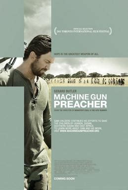 Gerard butler, michelle monaghan, kathy baker and others. Machine Gun Preacher - Wikipedia