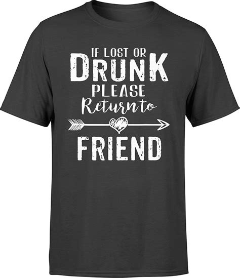 If Lost Or Drunk Please Return To My Friend T Shirt Standard T Shirt