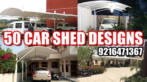 Top 50 Car Shed Designs At Lowest Price In India 9216471367 Youtube