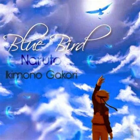 Stream Episode ブルーバード Blue Bird ~naruto Shippuden Opening~ Original
