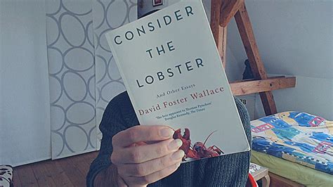 Consider The Lobster David Foster Wallace Thoughts Comments YouTube