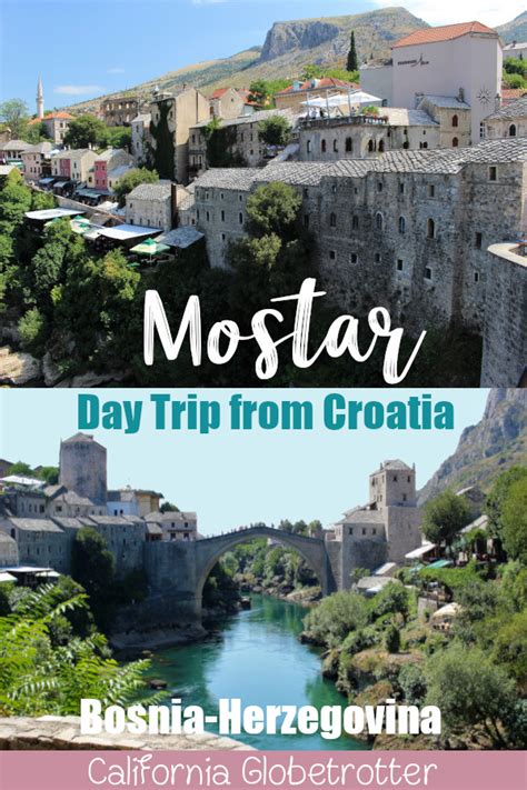 Mostar Bosnia Herzegovina Day Trip From Croatia Day Trip From