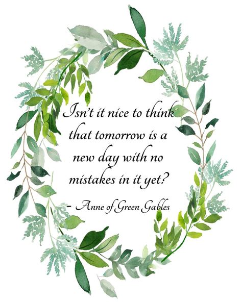 Anne Of Green Gables Quote Lm Montgomery Isnt It Nice To Think That Tomorrow Literary Quote