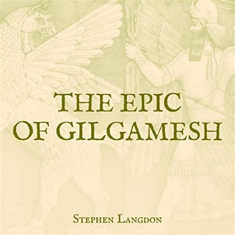 The Epic Of Gilgamesh Audio Download Stephen Langdon Victor Craig