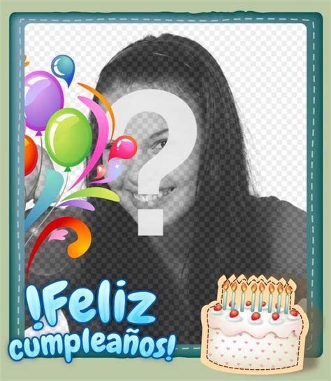 Como hacer una postal de cumpleaños. Fotomontaje para hacer una postal de felicitación gratuita ...