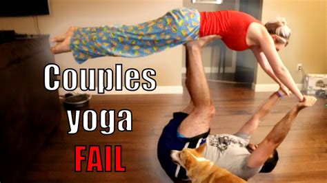 Couples Yoga Challenge Fail Youtube