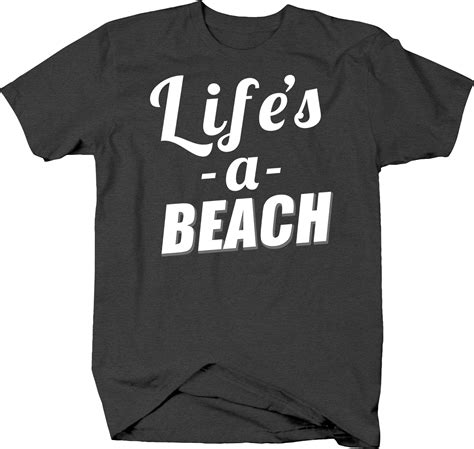 Lifes A Beach Funny Swearing Ocean Lake Water Pun Summer Swim Tshirt