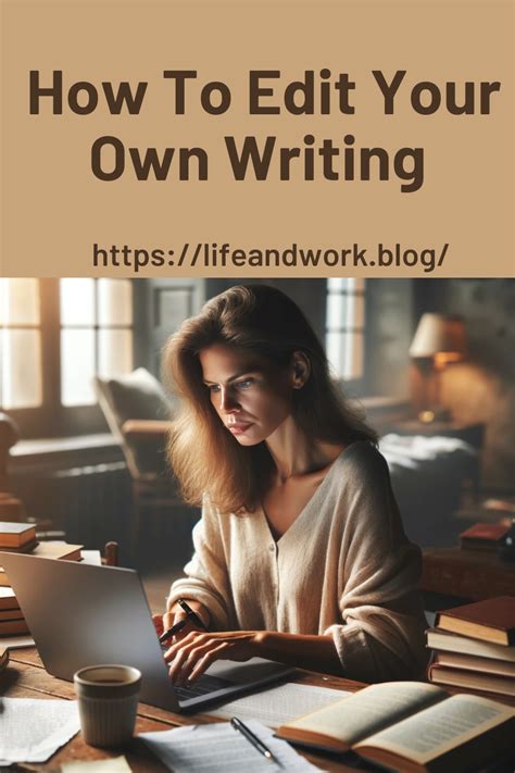 How To Edit Your Own Writing