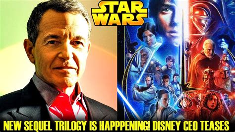 New Sequel Trilogy Is Happening Disney Ceo Just Teased This Star
