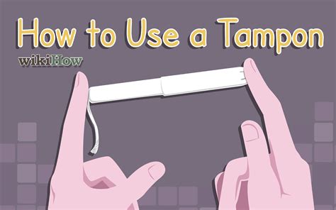 How To Use A Tampon With Pictures Wikihow Tampons Tampons Vs Pads Tampon Insertion