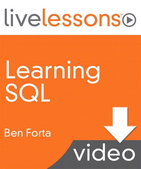 Learning Sql Livelessons Video Training Downloadable Version Informit