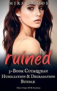 RUINED 3 Book Cuckquean Humiliation Degradation Bundle First Time