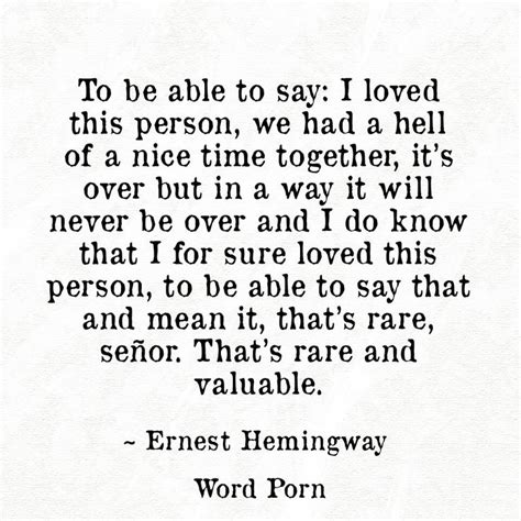 To Be Able To Say I Loved This Person Ernest Hemingway