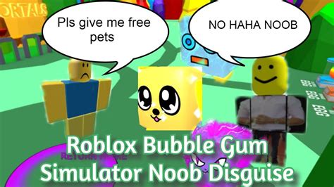 Roblox Bubble Gum Simulator Noob Disguise With Op Pets Youtube