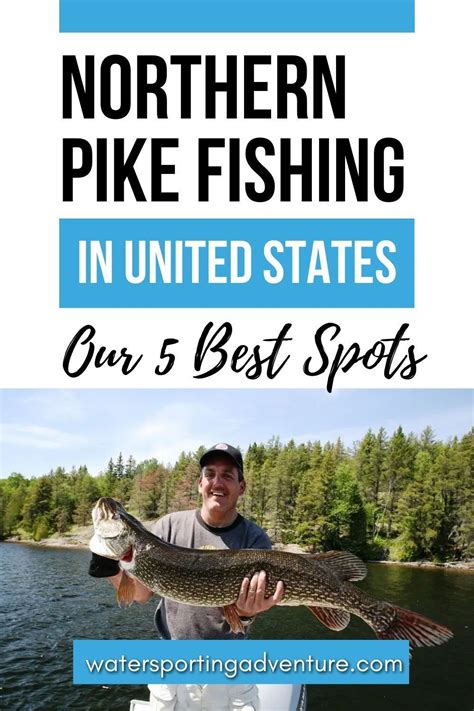 Best Northern Pike Fishing In United States Our 5 Best Spots Pike
