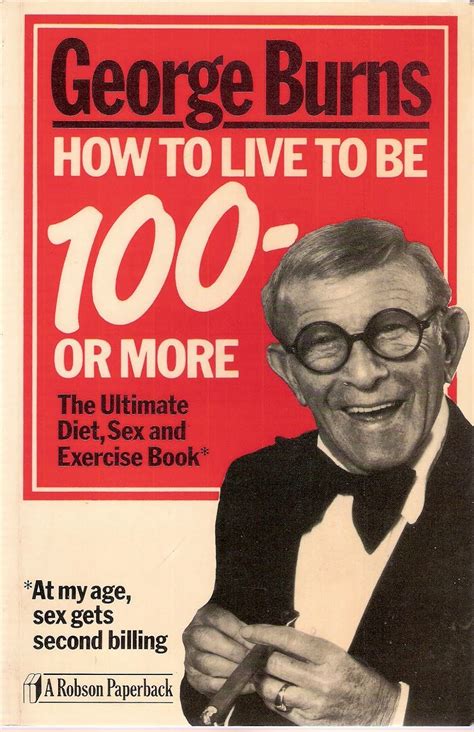 How To Live To Be 100 Or More Ultimate Diet Sex And Exercise Book