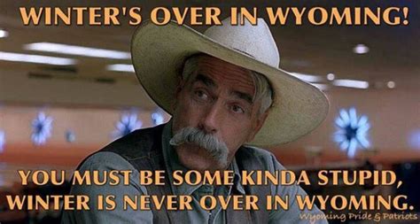 These 13 Funny Memems Might Only Be Funny If Youre From Wyoming