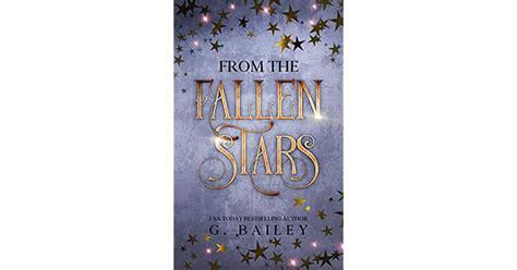 From The Fallen Stars By G Bailey