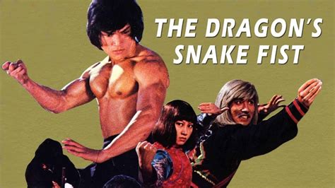 The Dragon S Snake Fist YouTube