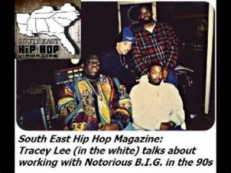 Tracey Lee Remembers His Notorious B I G Experience South East Hip