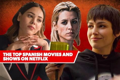 The 13 Spanish Movies And Shows On Netflix With The Highest Rotten Tomatoes Scores