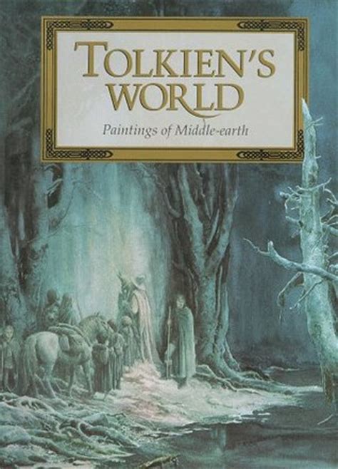 Tolkien S World Paintings Of Middle Earth By J R R Tolkien