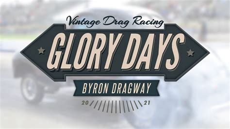 Glory Days Vintage Drag Race Friday July 16 2021 Youtube