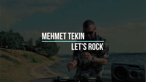 Dj Mehmet Tekin Lets Rock Official Video Youtube