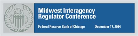 Midwest Interagency Regulator Conference Federal Reserve Bank Of Chicago