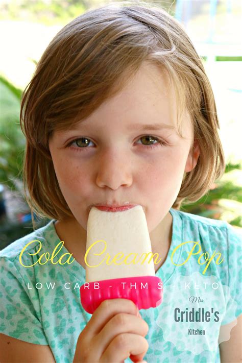 Cola Cream Pops Mrs Criddles Kitchen Recipe Trim Healthy Mama