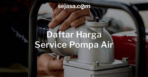 Kami melayani jasa service pompa air dan pengeboran air tanah area jakarta, jabodetabek dan terutama area jakarta selatan. Daftar Harga Service Pompa Air Lengkap dan Jujur - Sejasa.com