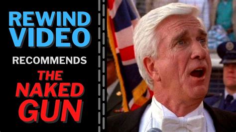 The Naked Gun Is Simply One Of The Funniest Movies Of All Time Rewind Video Podcast Youtube