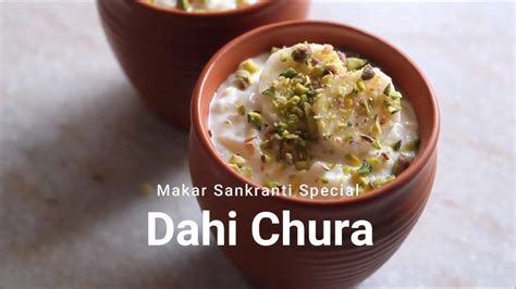 Dahi Chura Recipe Traditional Bihari Breakfast Recipe For Makar