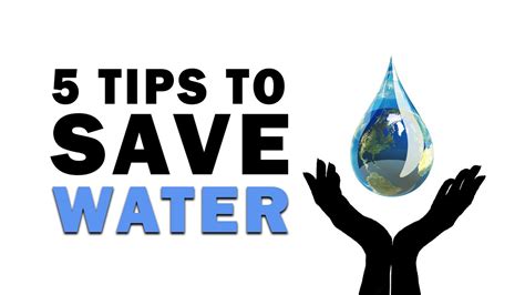5 Water Saving Tips Save Water Save Life Youtube