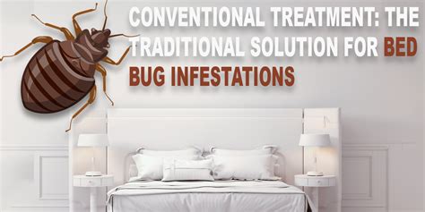 Conventional Treatment The Traditional Solution For Bed Bug