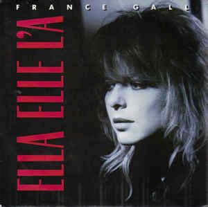She was remembered as a dedicated public servant and. France Gall - Ella Elle L'A | Releases | Discogs