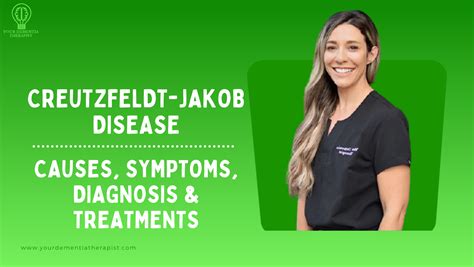 Creutzfeldt Jakob Disease Symptoms Causes And Treatment Your
