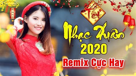 Tết sắp đến nên ai cũng sướng rơn trong lòng. Nhạc Tết 2020 - LK Nhạc Xuân Canh Tý 2020 - Những Ca Khúc ...