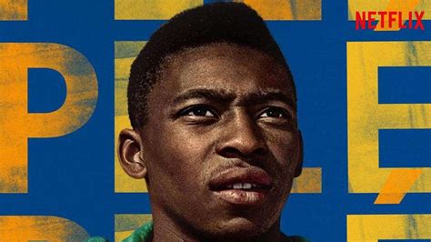 Crítica De Documental Pelé Netflix 2021 El Rey De Brasil